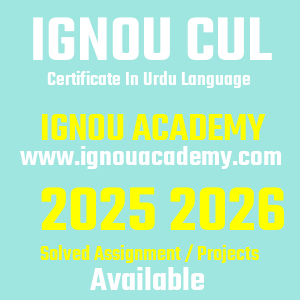 IGNOU CUL SOLVED ASSIGNMENT 2025 2026